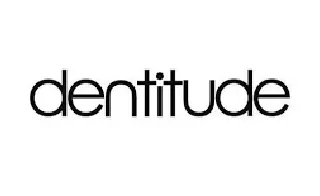 Dentitude